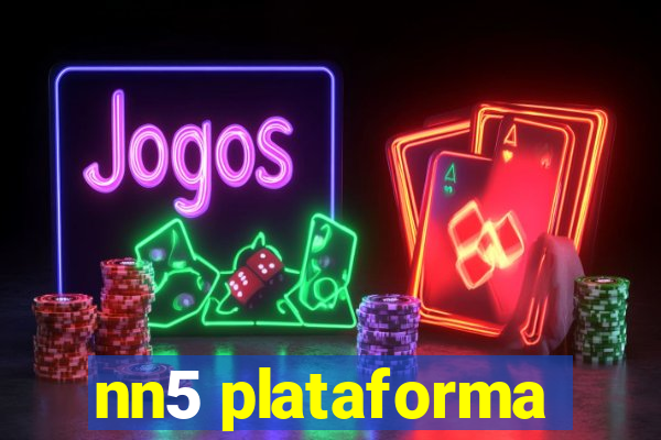 nn5 plataforma